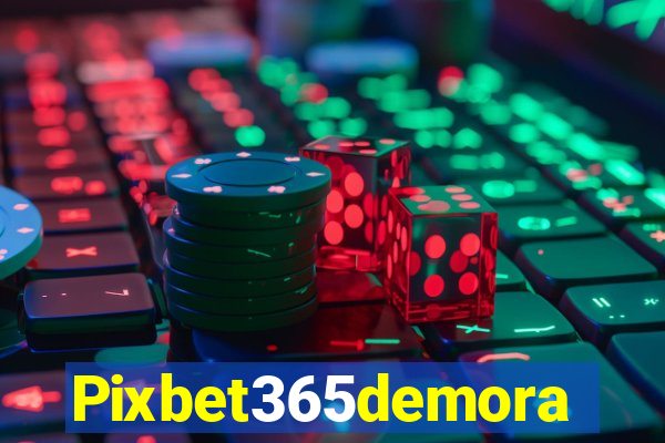 Pixbet365demora