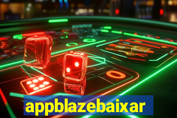 appblazebaixar