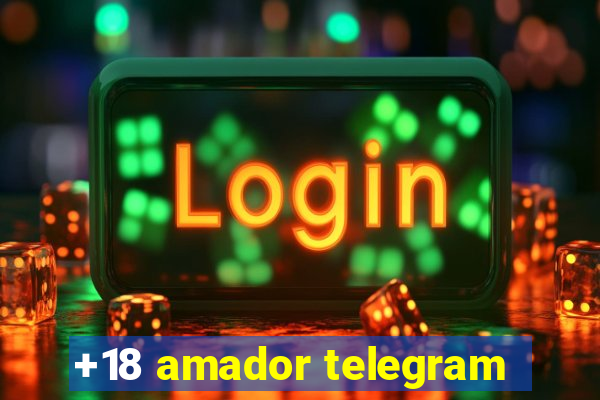 +18 amador telegram