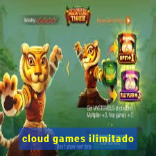 cloud games ilimitado