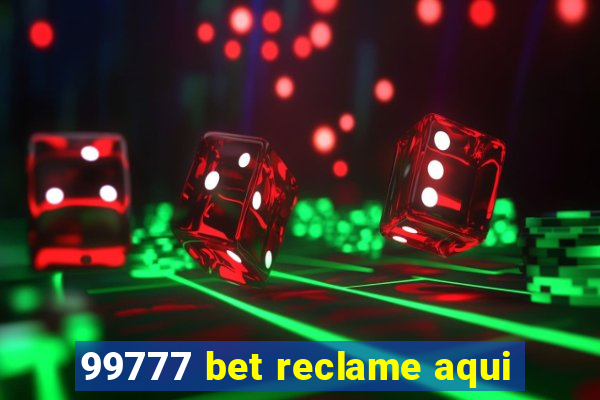 99777 bet reclame aqui