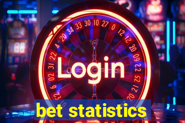 bet statistics