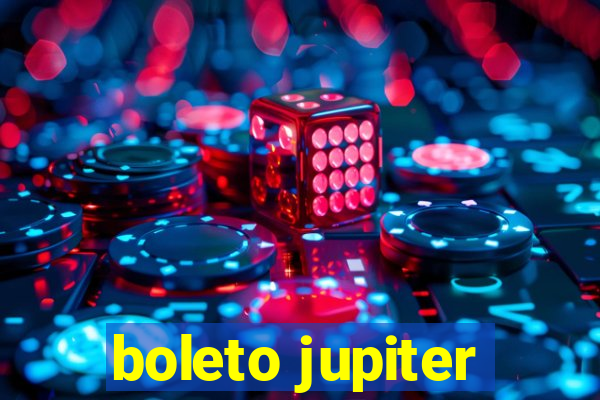 boleto jupiter