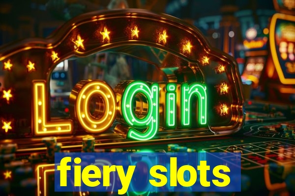 fiery slots