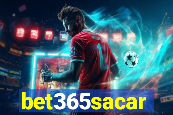 bet365sacar