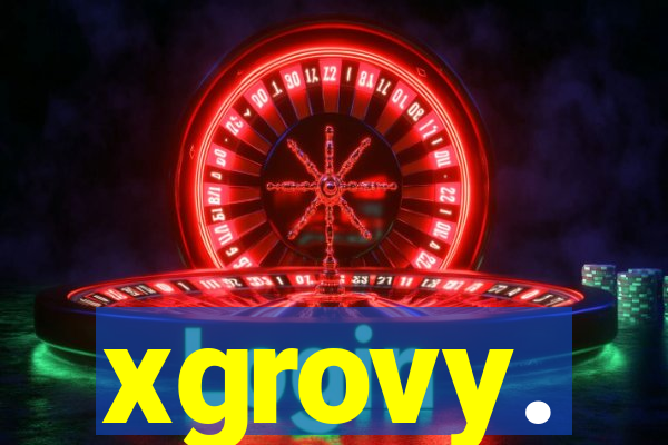 xgrovy.