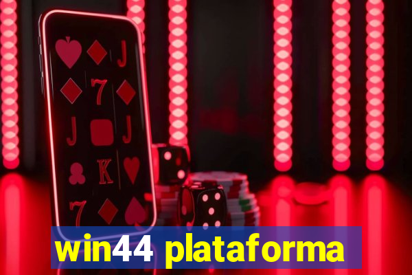 win44 plataforma