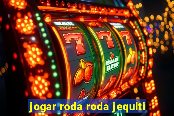 jogar roda roda jequiti