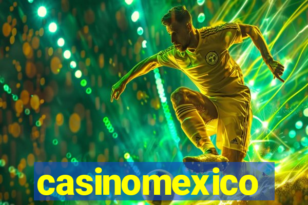 casinomexico