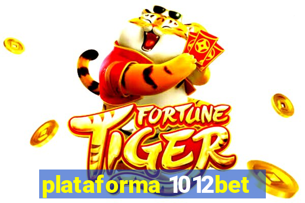 plataforma 1012bet