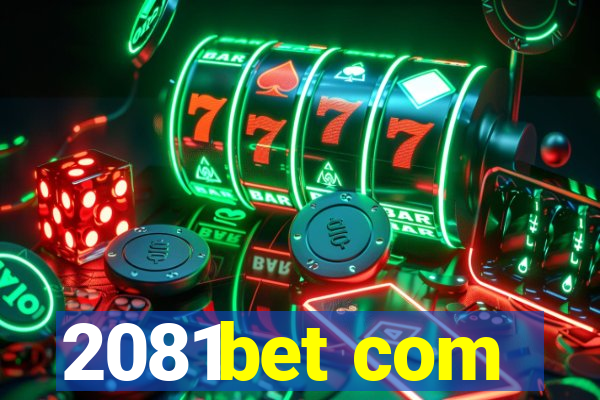 2081bet com