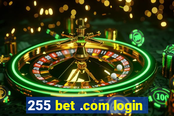 255 bet .com login