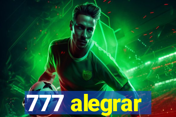 777 alegrar