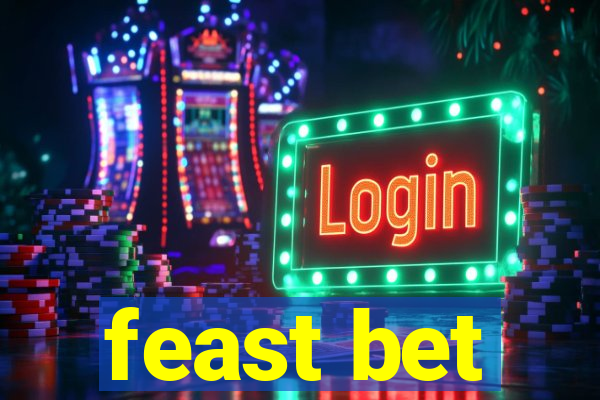 feast bet