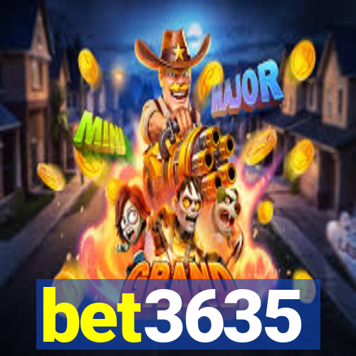 bet3635