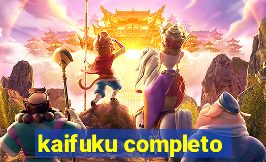 kaifuku completo