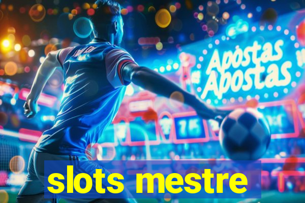 slots mestre