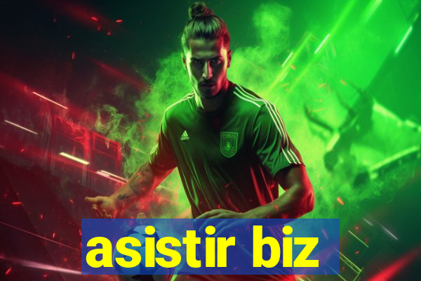 asistir biz