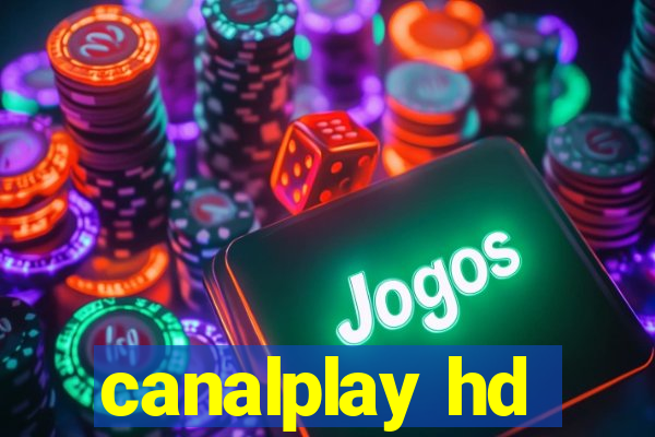 canalplay hd