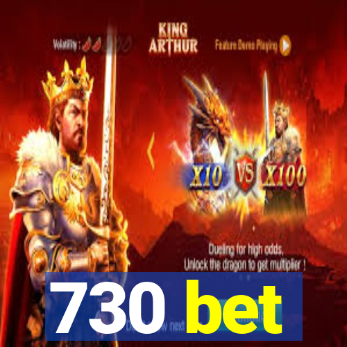 730 bet