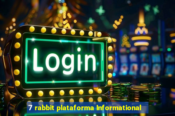 7 rabbit plataforma Informational