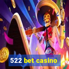 522 bet casino