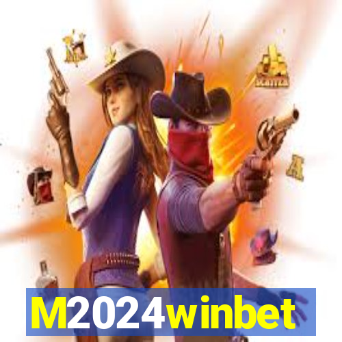 M2024winbet