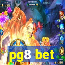 pg8 bet