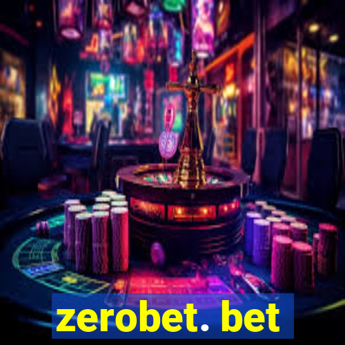 zerobet. bet