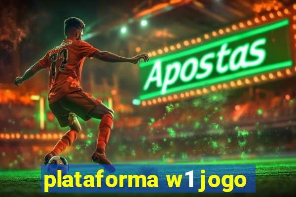 plataforma w1 jogo