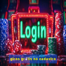 giros grátis no cadastro