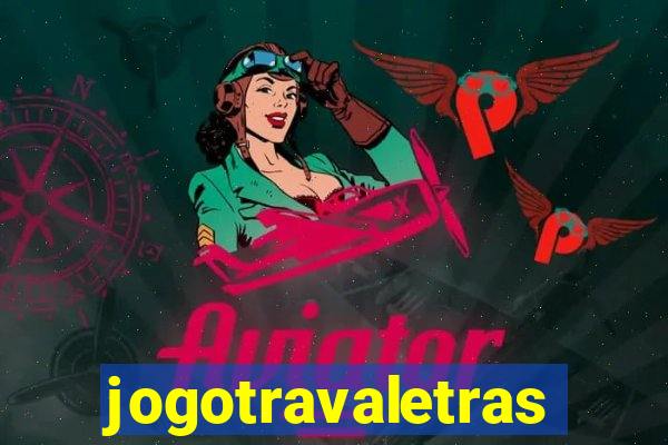 jogotravaletras