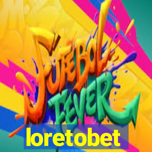 loretobet