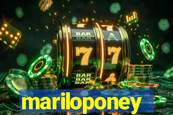 mariloponey