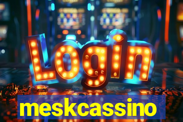 meskcassino