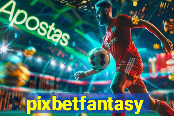 pixbetfantasy