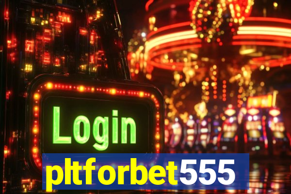 pltforbet555