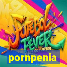 pornpenia