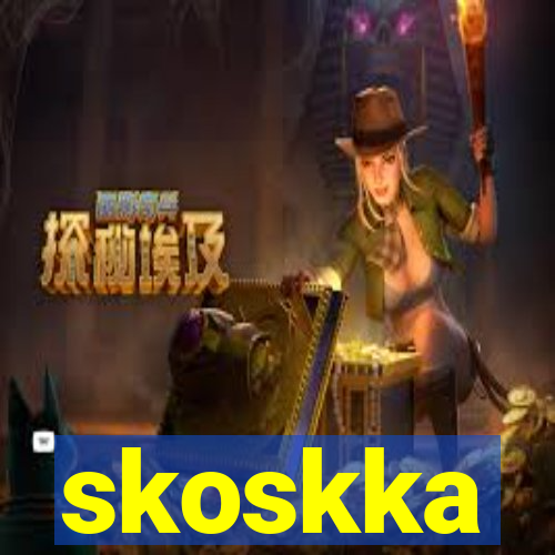 skoskka