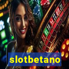 slotbetano