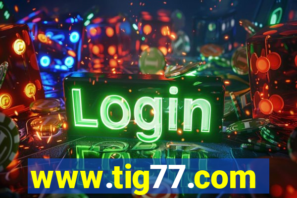 www.tig77.com